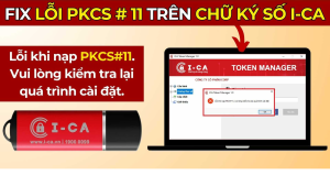 Fix lỗi PKCS 11 trên chữ ký số I-CA